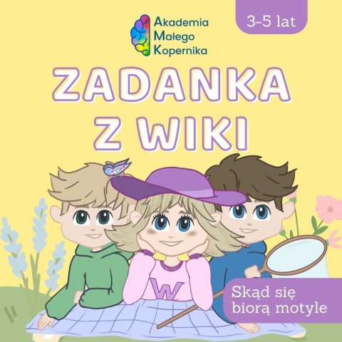 Zadanka z Wiki Skąd się biorą motyle