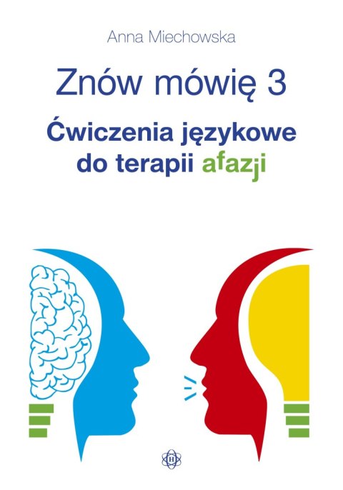 Znów mówię 3 Ćwiczenia językowe do terapii afazji