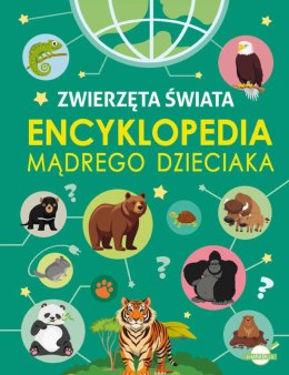 Zwierzęta Świata. Encyklopedia mądrego dzieciaka