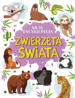 Zwierzęta świata. Moja encyklopedia