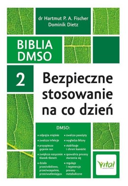 Biblia DMSO 2. Bezpieczne stosowanie na co dzień