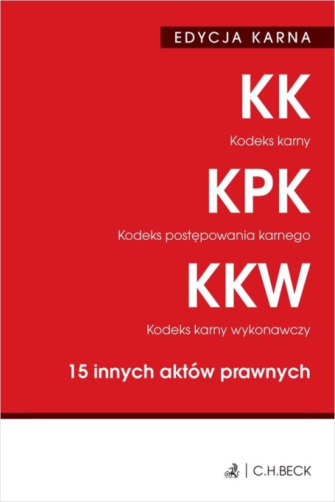 Kodeks karny. Kodeks postępowania karnego. Kodeks karny wykonawczy. 15 innych aktów prawnych wyd. 49