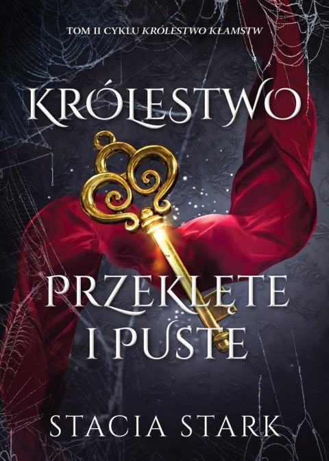 Królestwo przeklęte i puste. Królestwo kłamstw. Tom 2