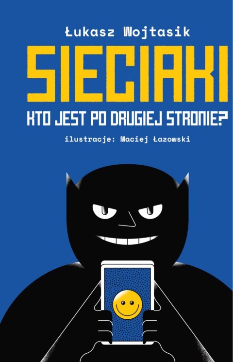 Kto jest po drugiej stronie? Sieciaki