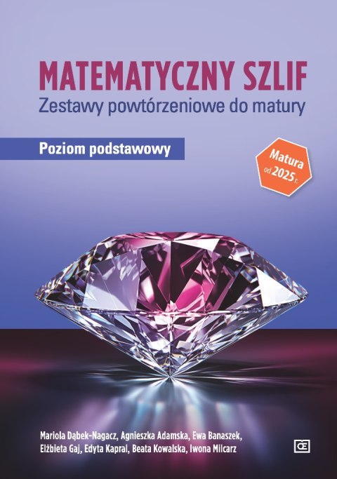 Matematyczny szlif zestawy powtórzeniowe do matury poziom podstawowy