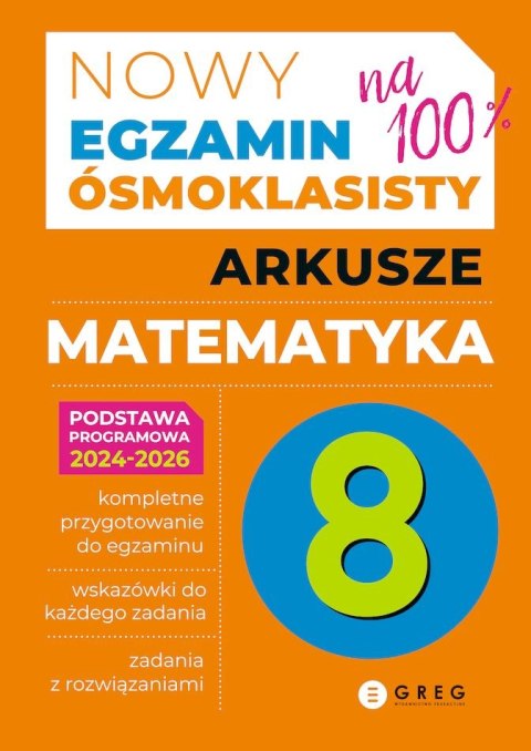 Matematyka. Arkusze. Nowy Egzamin ósmoklasisty 2024-2026