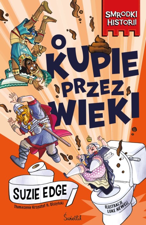 O kupie przez wieki. Smrodki historii. Hstory Stinks. Tom 1