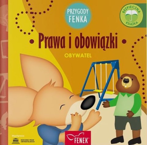 Prawa i obowiązki. Przygody Fenka