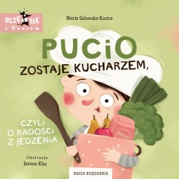 Pucio zostaje kucharzem, czyli o radości z jedzenia wyd. 2025