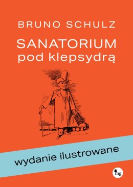 Sanatorium pod klepsydrą wyd. ilustrowane