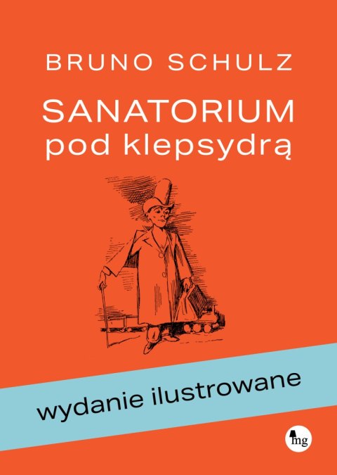 Sanatorium pod klepsydrą wyd. ilustrowane