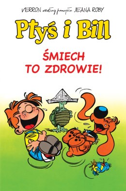 Śmiech to zdrowie Ptyś i Bill Tom 2