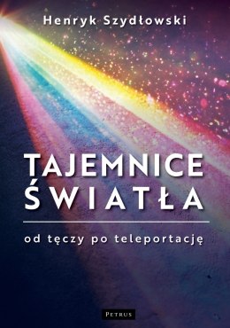 Tajemnice Światła: Od tęczy do teleportacji