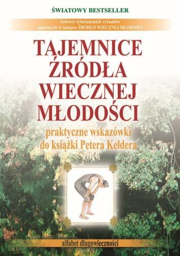 Tajemnice źródła wiecznej młodości alfabet długowieczności część 2 wyd. 2