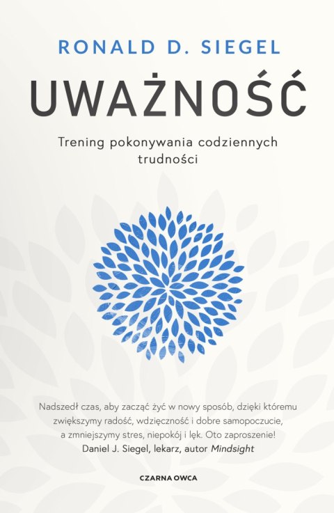 Uważność. Trening pokonywania codziennych trudności wyd. 2024 Uważność. Trening pokonywania codziennych trudności wyd. 2024