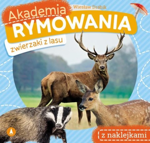 Zwierzaki z lasu. Akademia rymowania Zwierzaki z lasu. Akademia rymowania