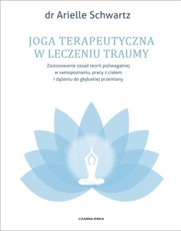 Joga terapeutyczna w leczeniu traumy