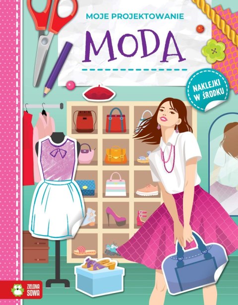 Moda. Moje projektowanie Moda. Moje projektowanie