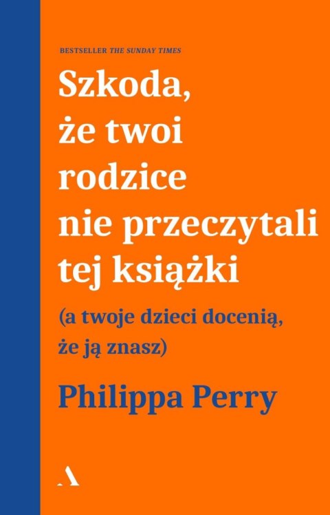 Szkoda, że twoi rodzice nie przeczytali tej książki