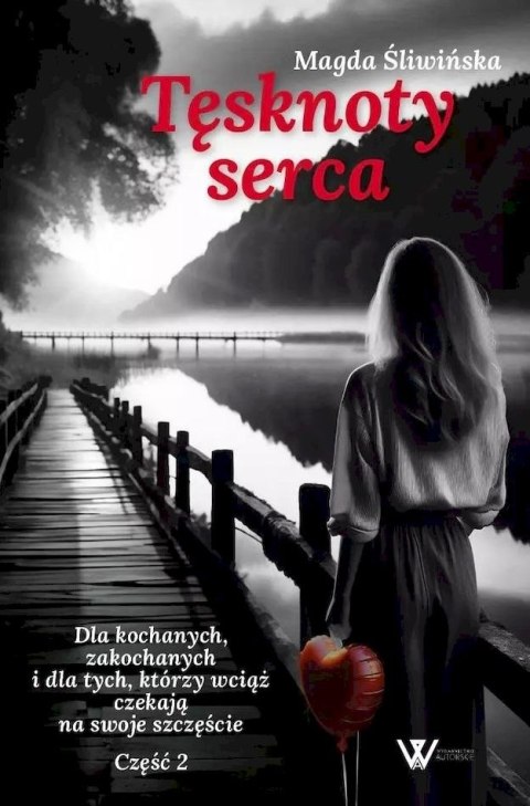 Tęsknoty serca. Część 2 Tęsknoty serca. Część 2