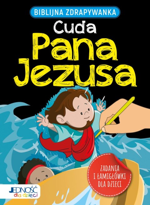 Biblijna zdrapywanka. Cuda Pana Jezusa Biblijna zdrapywanka. Cuda Pana Jezusa