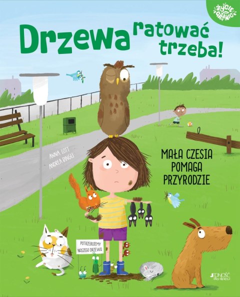 Drzewa ratować trzeba! Mała Czesia pomaga przyrodzie Drzewa ratować trzeba! Mała Czesia pomaga przyrodzie