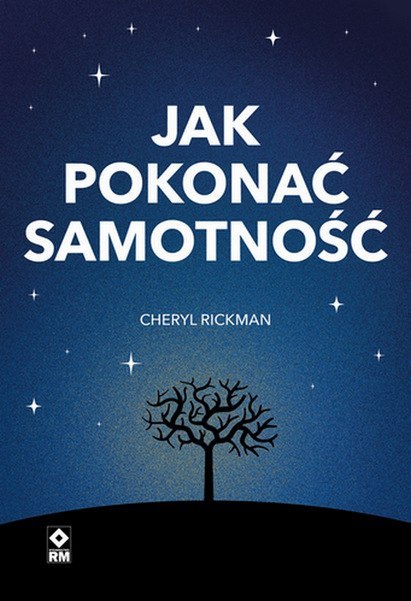 Jak pokonać samotność Jak pokonać samotność