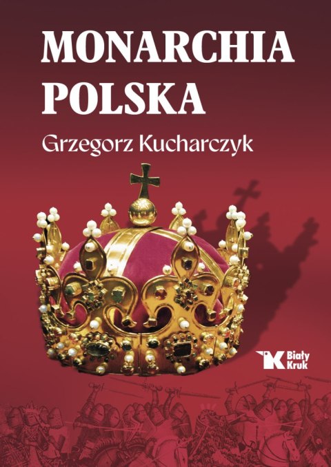 Monarchia polska Monarchia polska