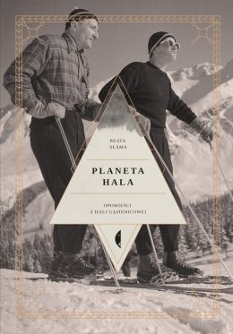 Planeta Hala. Opowieści z Hali Gąsienicowej