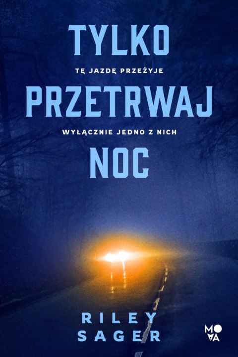 Tylko przetrwaj noc Tylko przetrwaj noc