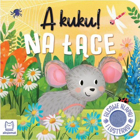 A kuku! Na łące. Filcowe klapki i lusterko A kuku! Na łące. Filcowe klapki i lusterko