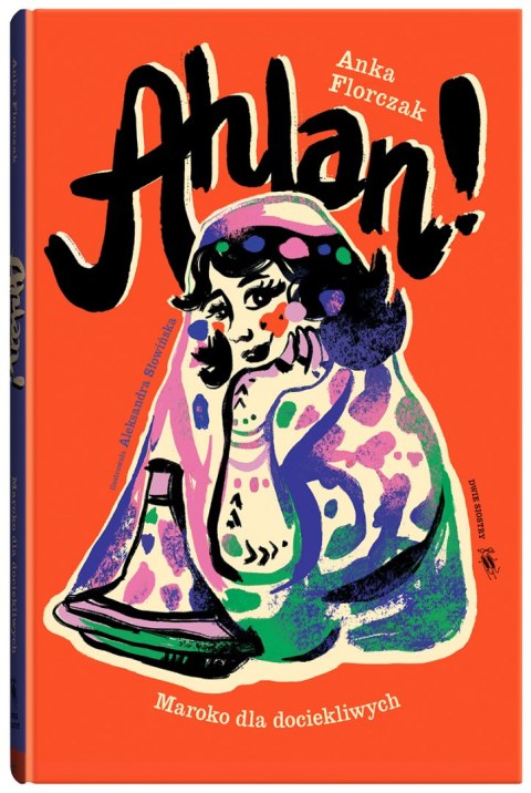 Ahlan! Maroko dla dociekliwych Ahlan! Maroko dla dociekliwych