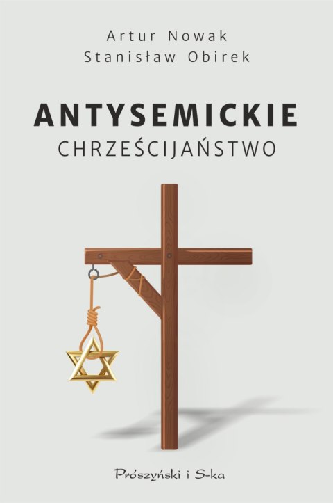 Antysemickie chrześcijaństwo Antysemickie chrześcijaństwo