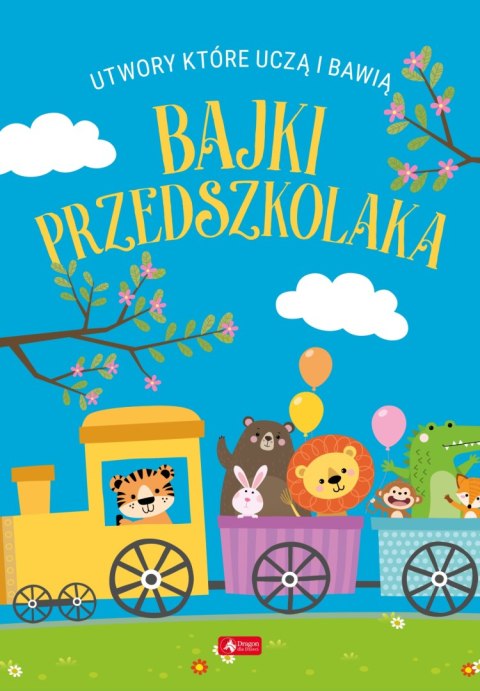 Bajki przedszkolaka. Utwory, które uczą i bawią Bajki przedszkolaka. Utwory, które uczą i bawią
