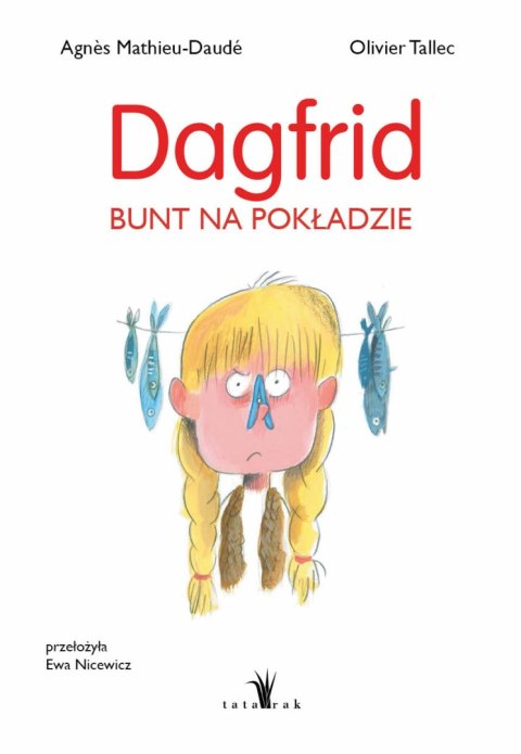 Dagfrid. Bunt na pokładzie Dagfrid. Bunt na pokładzie