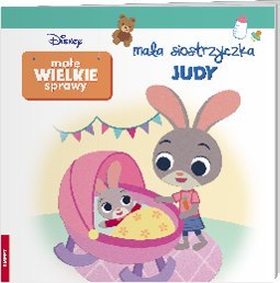 Disney Maluch Małe Wielkie Spraw. Mała siostrzyczka Judy GRO-9115