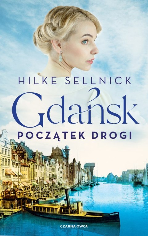 Gdańsk. Początek drogi Gdańsk. Początek drogi