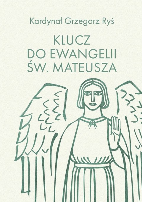 Klucz do Ewangelii św. Mateusza Klucz do Ewangelii św. Mateusza