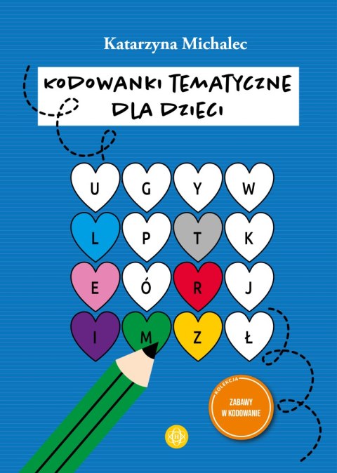 Kodowanki tematyczne dla dzieci zabawy w kodowanie Kodowanki tematyczne dla dzieci zabawy w kodowanie