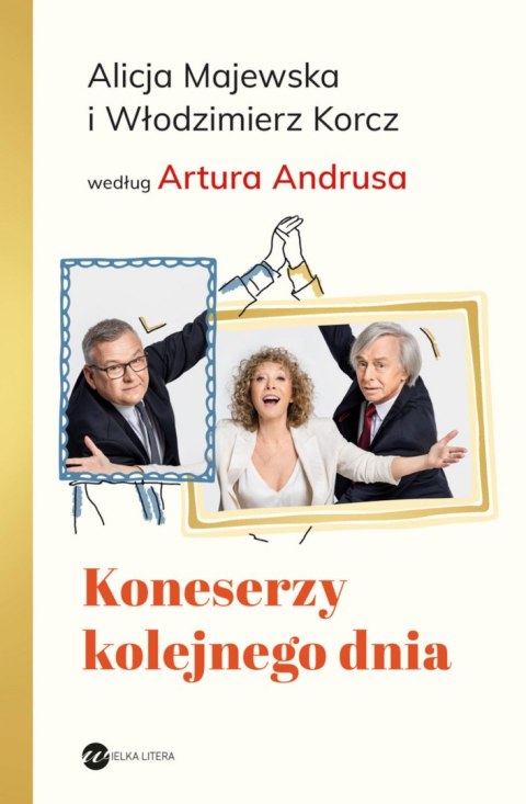 Koneserzy kolejnego dnia wyd. 2 Koneserzy kolejnego dnia wyd. 2