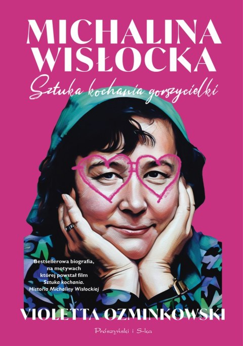 Michalina Wisłocka. Sztuka kochania gorszycielki wyd. 2025 Michalina Wisłocka. Sztuka kochania gorszycielki wyd. 2025