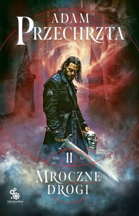 Mroczne drogi. Mons Viridis Magicus. Tom 2 Mroczne drogi. Mons Viridis Magicus. Tom 2