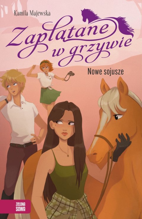 Nowe sojusze. Zaplątane w grzywie Nowe sojusze. Zaplątane w grzywie