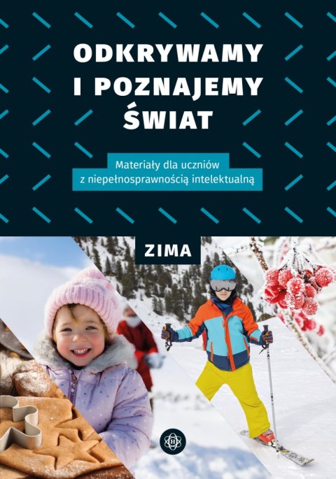 Odkrywamy i poznajemy Świat Zima Odkrywamy i poznajemy Świat Zima