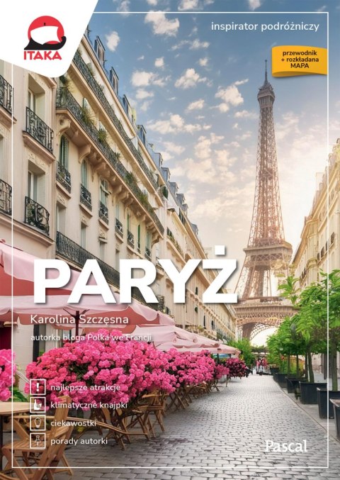 Paryż. Inspirator podróżniczy Paryż. Inspirator podróżniczy