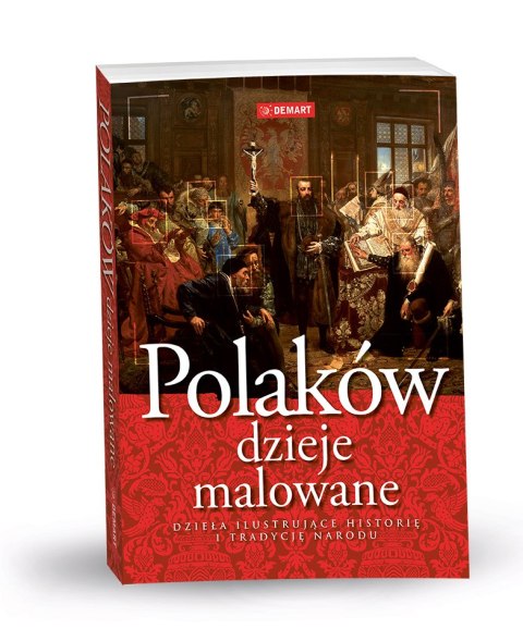 Polaków dzieje malowane Polaków dzieje malowane