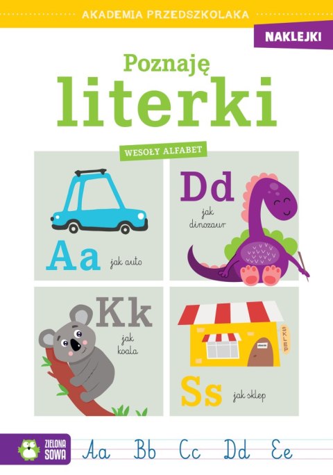 Poznaję literki. Wesoły alfabet. Akademia przedszkolaka Poznaję literki. Wesoły alfabet. Akademia przedszkolaka