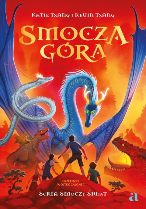 Smocza Góra. Smoczy świat. Tom 1 Smocza Góra. Smoczy świat. Tom 1