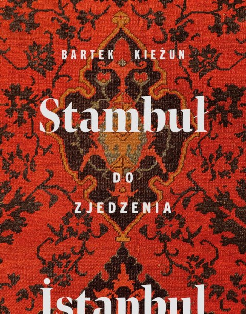 Stambuł do zjedzenia wyd. 2025 Stambuł do zjedzenia wyd. 2025