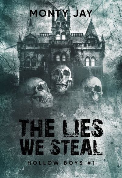 The Lies We Steal. Hollow Boys. Tom 1 The Lies We Steal. Hollow Boys. Tom 1